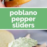 Poblano Pepper Sliders collage with text bar in the middle.