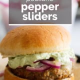 Poblano Pepper Sliders with text overlay.