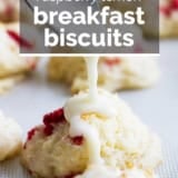 Raspberry Lemon Breakfast Biscuits with text overlay.