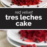 Red Velvet Tres Leches Cake collage with text bar in the middle.