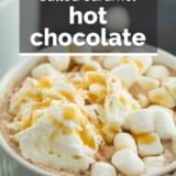 Salted Caramel Hot Chocolate with text overlay.