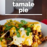 Tamale Pie with text overlay.