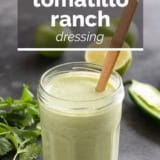 Tomatillo Ranch Dressing with text overlay.