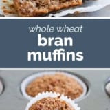 Whole Wheat Bran Muffins collage with text bar in the middle.