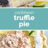 Caribbean Truffle Pie collage with text bar in the middle.