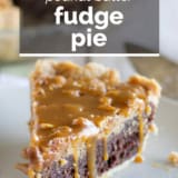 Peanut Butter Fudge Pie with text overlay.