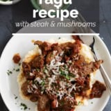 Ragu Recipe with Steak and Mushrooms with text overlay.