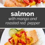 Salmon with Mango and Roasted Red Pepper collage with text bar in the middle.