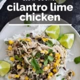 Slow cooker cilantro lime chicken with text overlay.