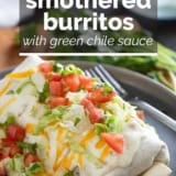 Smothered Burritos with Green Chile Sauce with text overlay.