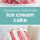 Strawberry Milkshake Ice Cream Cake collage with text bar in the middle.